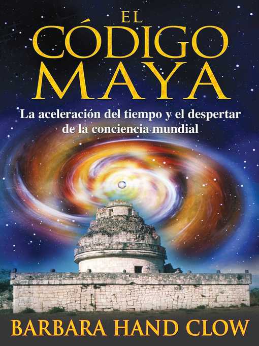 Title details for El código maya by Barbara Hand Clow - Available